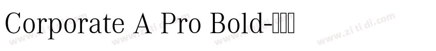 Corporate A Pro Bold字体转换